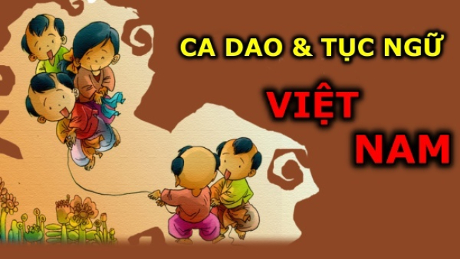 110 Những câu ca dao tục ngữ Việt Nam hay về cuộc sống, xã hội